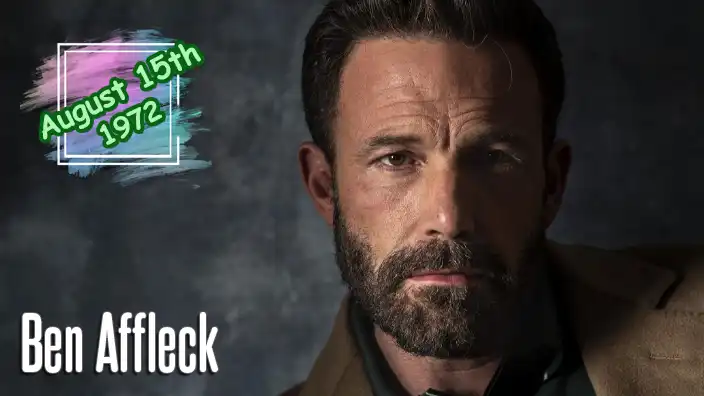 Ben Affleck - Movie star and director known for Argo and Good Will Hunting.