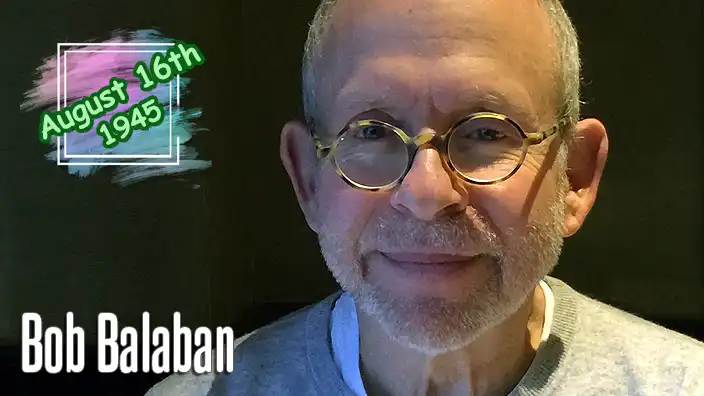 Bob Balaban – Veteran actor and director known for A Mighty Wind and Gosford Park.