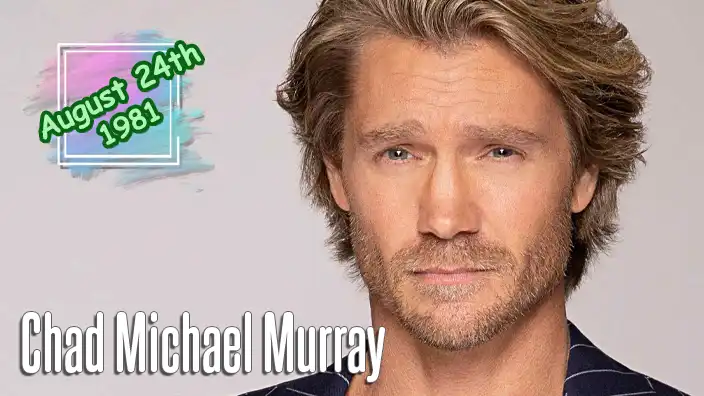 Chad Michael Murray: The American actor who starred in One Tree Hill and A Cinderella Story