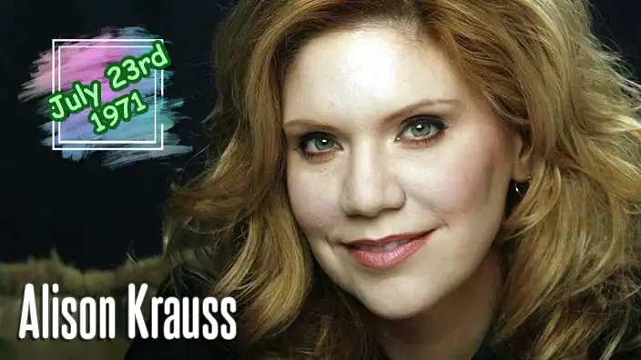 Alison Krauss – The legendary bluegrass-country singer and musician who has won 27 Grammy Awards throughout her storied career