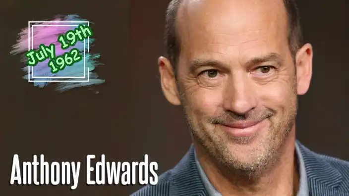 Anthony Edwards – Golden Globe-winning actor famous for starring as Dr. Mark Greene on ER and Goose in Top Gun.