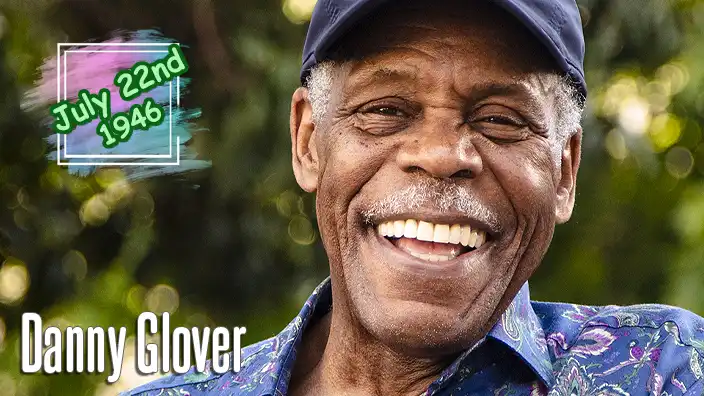 Danny Glover – Veteran actor and activist best known for the Lethal Weapon franchise.