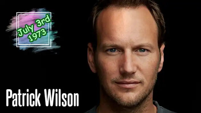 Patrick Wilson, acclaimed American actor known for starring in The Conjuring, Insidious, Watchmen, and Aquaman.