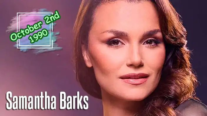 Samantha Barks – British actress and theater star who played Éponine in the movie adaptation of Les Misérables.
