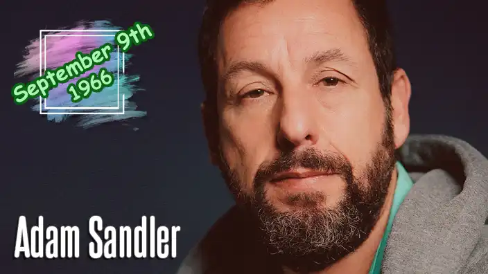 Adam Sandler – The beloved comedy icon and actor