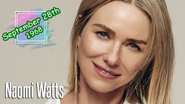 Naomi Watts